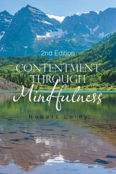 Cover for Robert Leihy · Contentment Through Mindfulness (Paperback Book) (2018)