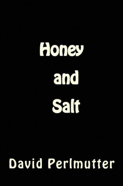 Cover for M D David Perlmutter · Honey and Salt (Taschenbuch) (2017)