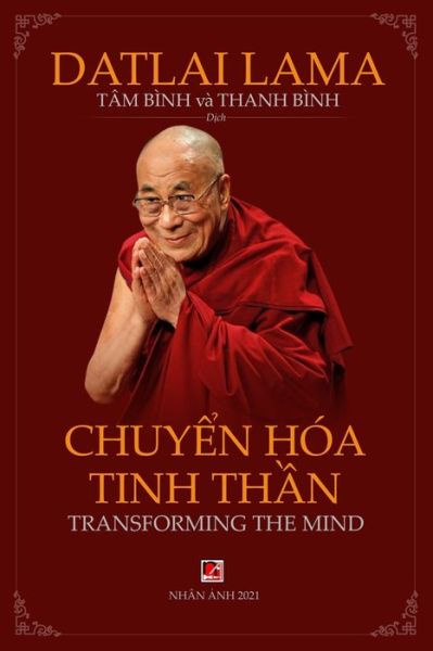 Chuy?n Hoa Tinh Th?n - Dalai Lama - Bücher - Nhan Anh Publisher - 9781989705339 - 30. März 2020