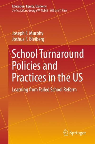 Cover for Murphy · School Turnaround Policies and Practices in the US (Book) [1st ed. 2019 edition] (2019)