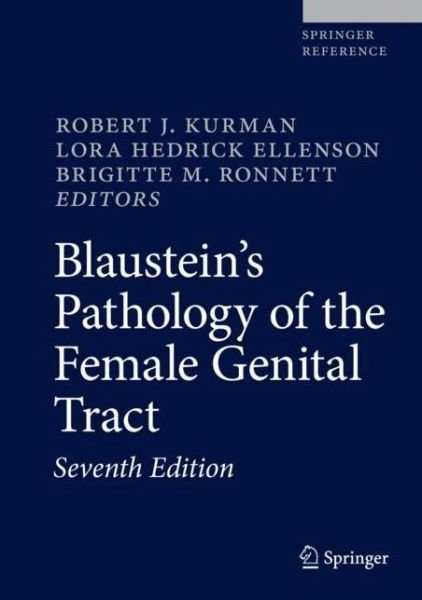 Cover for Kurman · Blaustein's Pathology of the Female Genital Tract (Hardcover bog) [7th ed. 2019 edition] (2019)