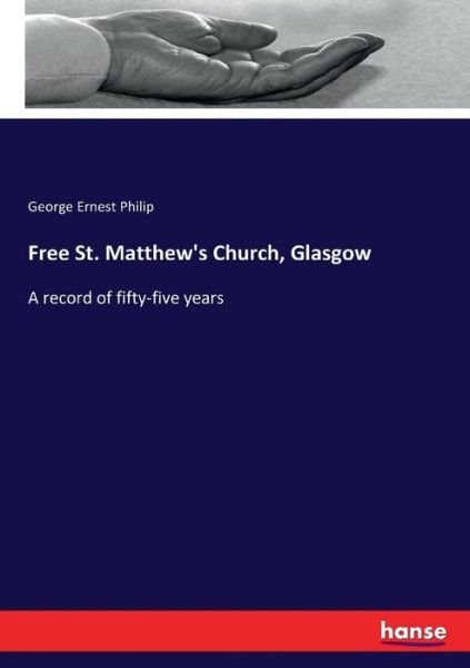 Cover for Philip · Free St. Matthew's Church, Glasg (Bog) (2017)