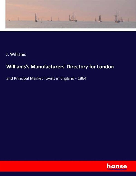 Cover for Williams · Williams's Manufacturers' Dire (Bog) (2017)