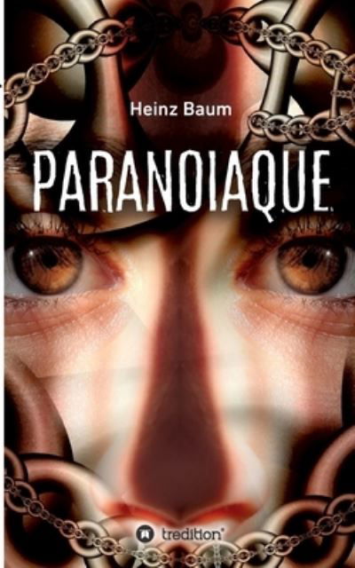 Paranoiaque - Baum - Bücher -  - 9783347154339 - 7. Oktober 2020