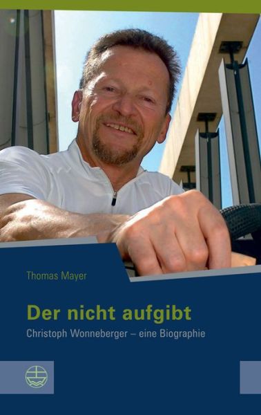 Cover for Thomas Mayer · Der Nicht Aufgibt (Paperback Book) (2014)