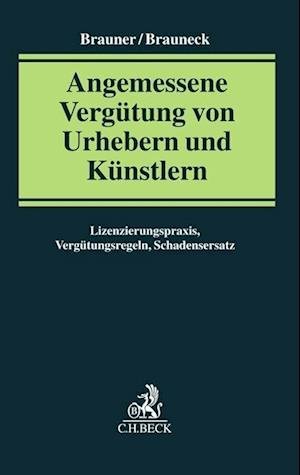 Cover for Anja Brauneck · Angemessene Vergütung von Urhebern und Künstlern (Innbunden bok) (2022)