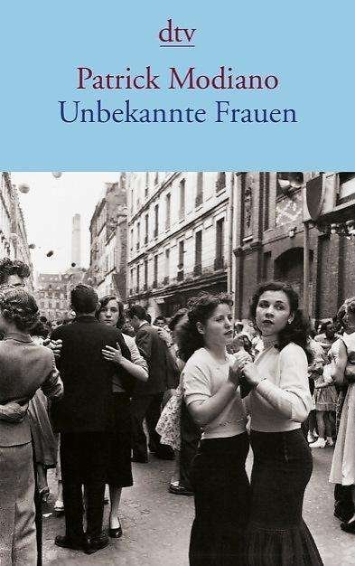 Cover for Patrick Modiano · Unbekannte Frauen (Pocketbok) (2014)