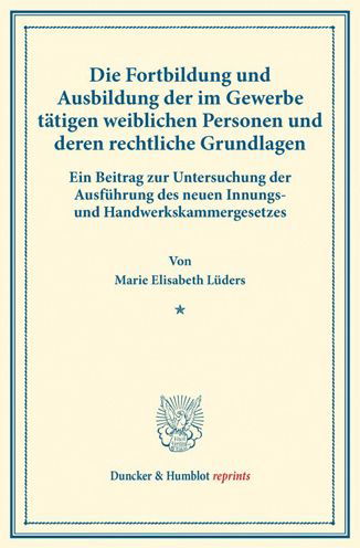 Die Fortbildung und Ausbildung d - Lüders - Books -  - 9783428178339 - March 13, 2017