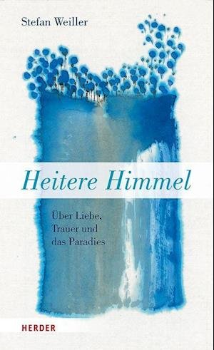 Cover for Stefan Weiller · Heitere Himmel (Hardcover Book) (2022)