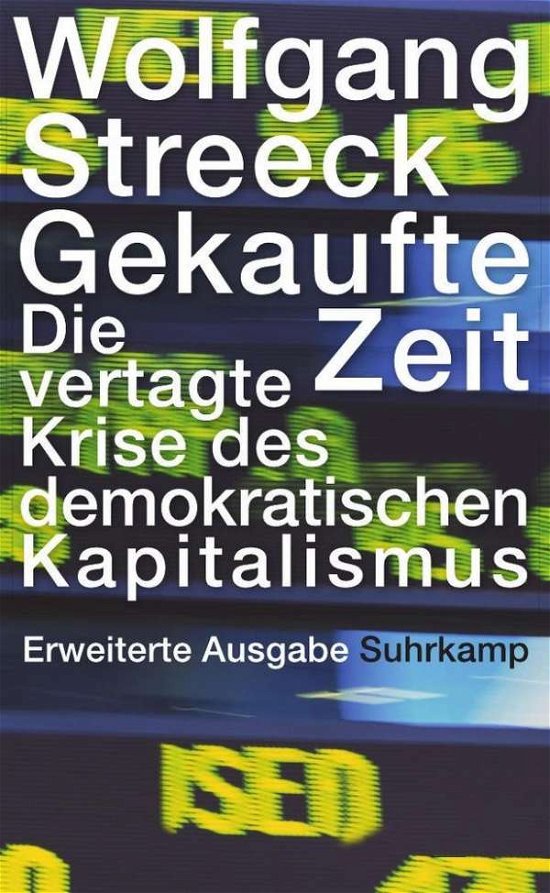 Cover for Wolfgang Streeck · Suhrk.TB Wi.2133 Streeck.Gekaufte Zeit (Bok)