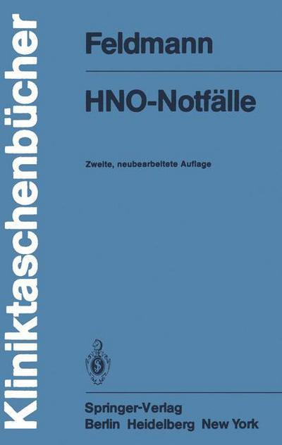 Cover for H. Feldmann · Hno-notfalle - Kliniktaschenbucher (Paperback Book) [2., Uberarb. Aufl. edition] (1981)