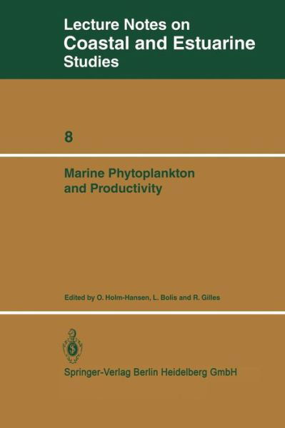 Cover for O Holm-hansen · Marine Phytoplankton and Productivity: Proceedings of the invited lectures to a symposium organized within the 5th conference of the European Society for Comparative Physiology and Biochemistry - Taormina, Sicily, Italy, September 5-8, 1983 - Coastal and  (Paperback Book) (1984)