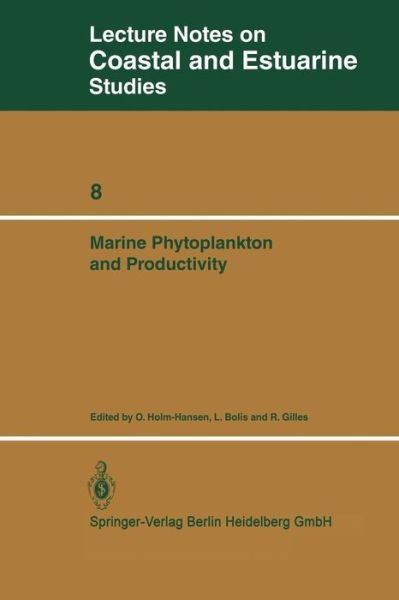 Cover for O Holm-hansen · Marine Phytoplankton and Productivity: Proceedings of the invited lectures to a symposium organized within the 5th conference of the European Society for Comparative Physiology and Biochemistry - Taormina, Sicily, Italy, September 5-8, 1983 - Coastal and  (Paperback Book) (1984)