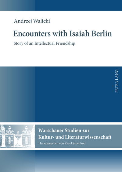 Cover for Andrzej Walicki · Encounters with Isaiah Berlin: Story of an Intellectual Friendship - Warschauer Studien Zur Kultur- Und Literaturwissenschaft (Hardcover Book) [New edition] (2011)
