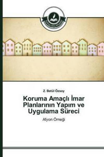 Cover for Özsoy · Koruma Amaçl_ _mar Planlar_n_n Ya (Bog) (2016)
