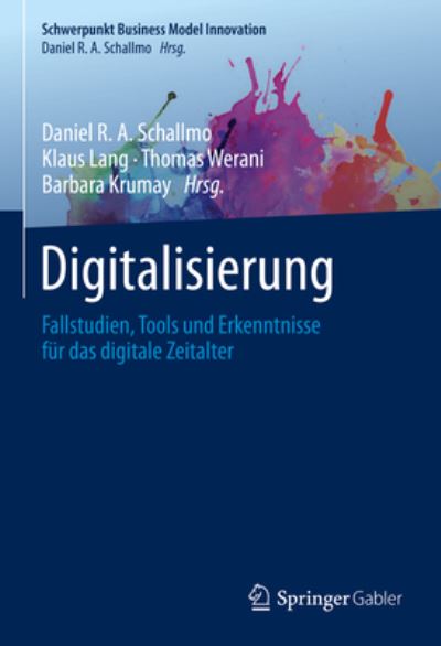 Digitalisierung - Daniel R. A. Schallmo - Livros - Springer Fachmedien Wiesbaden GmbH - 9783658366339 - 2 de janeiro de 2023