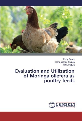Cover for Rina Paguia · Evaluation and Utilization of Moringa Oliefera As Poultry Feeds (Paperback Book) (2014)