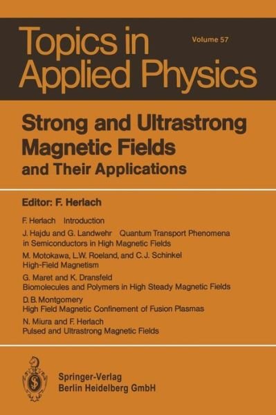 Cover for F Herlach · Strong and Ultrastrong Magnetic Fields (Book) [Softcover Reprint of the Original 1st Ed. 1985 edition] (2014)