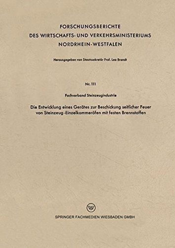 Cover for Fachverband Steinzeugindustrie · Die Entwicklung Eines Gerates Zur Beschickung Seitlicher Feuer Von Steinzeug-Einzelkammeroefen Mit Festen Brennstoffen - Forschungsberichte Des Wirtschafts- Und Verkehrsministeriums (Paperback Book) [1955 edition] (1955)