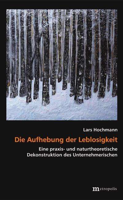 Cover for Hochmann · Die Aufhebung der Leblosigkeit (Book)