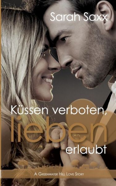 Cover for Saxx · Küssen verboten, lieben erlaubt (Book)