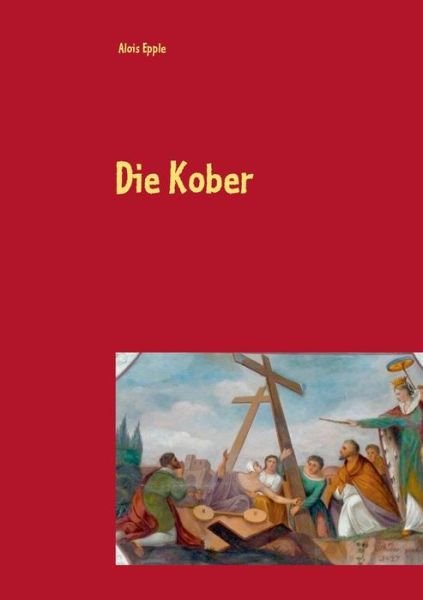 Cover for Epple · Die Kober (Book) (2019)