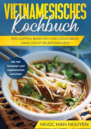 Cover for Ngoc Han Nguyen · Vietnamesisches Kochbuch (Hardcover Book) (2022)