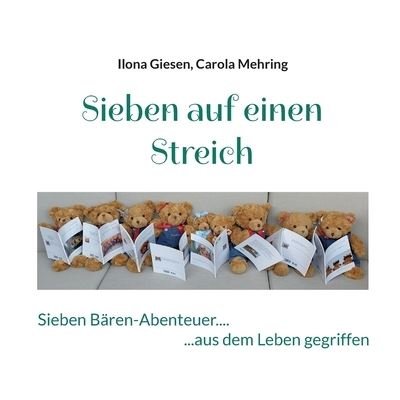 Sieben auf einen Streich - Ilona Giesen - Kirjat - Books on Demand - 9783755782339 - torstai 21. huhtikuuta 2022