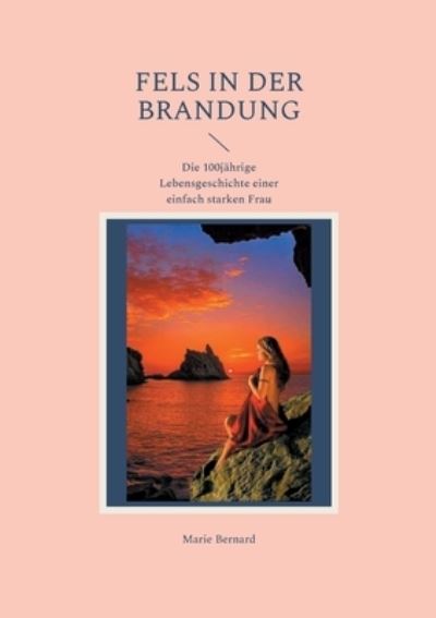 Cover for Marie Bernard · Fels in der Brandung (Paperback Book) (2022)