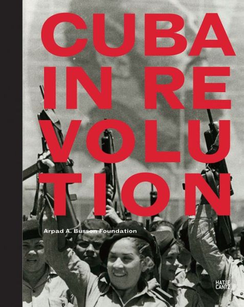 Cover for Mark Sanders · Cuba in Revolution (Hardcover Book) (2013)