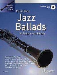 Cover for Mauz Rudolf · Jazz Ballads: 14 Famous Jazz Ballads. Vol. 1. clarinet. (Sheet music) (2020)