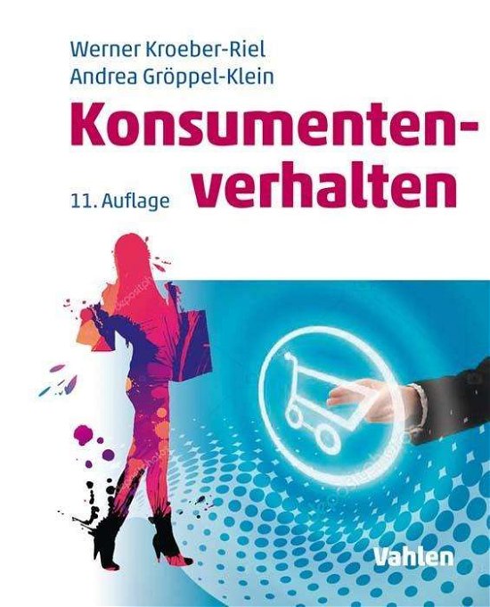 Konsumentenverhalten - Kroeber-Riel - Bøger -  - 9783800660339 - 