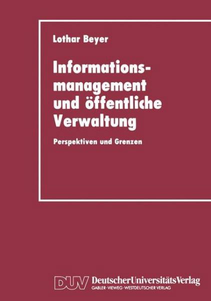 Cover for Lothar Beyer · Informationsmanagement und Offentliche Verwaltung (Pocketbok) [1992 edition] (1992)