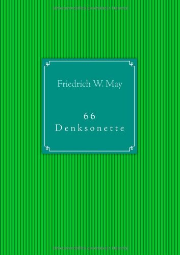 Cover for Friedrich W. May · 66 Denksonette (Paperback Book) [German edition] (2008)