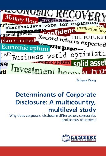 Cover for Minyue Dong · Determinants of Corporate Disclosure: a Multicountry, Multilevel Study: Why Does Corporate Disclosure Differ Across Companies and Across Countries? (Paperback Book) (2010)
