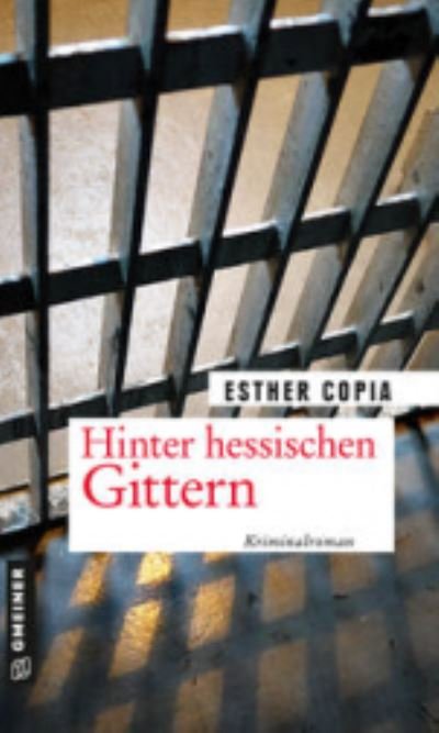 Cover for Esther Copia · Hinter hessischen Gittern (Paperback Book) (2021)