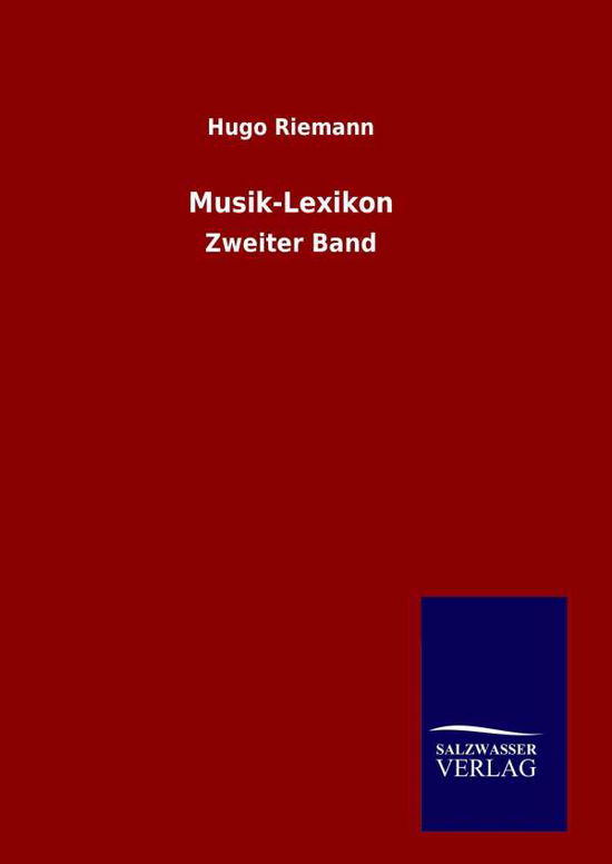 Cover for Hugo Riemann · Musik-lexikon (Gebundenes Buch) (2015)