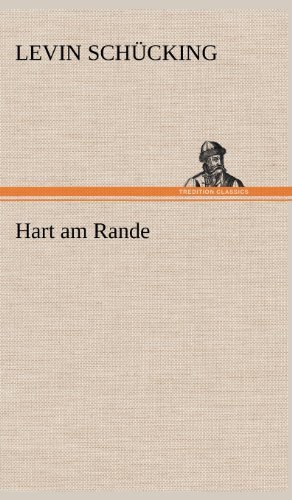 Cover for Levin Schucking · Hart Am Rande (Hardcover Book) [German edition] (2012)
