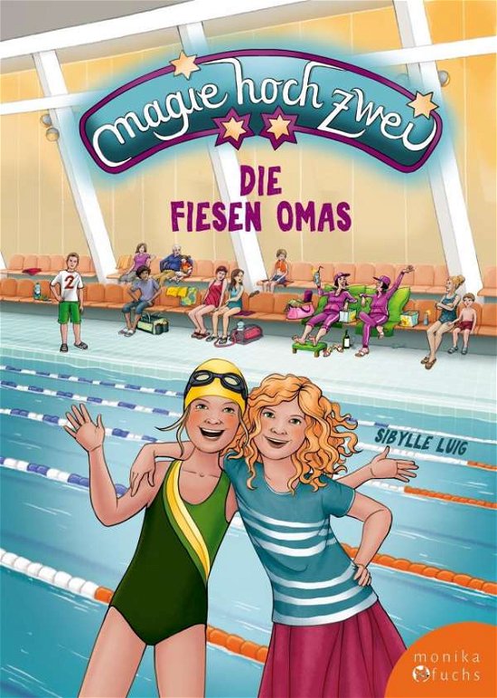 Cover for Luig · Magie hoch zwei - Die fiesen Omas (Buch)