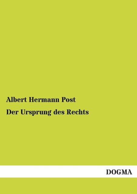 Cover for Albert Hermann Post · Der Ursprung des Rechts (Paperback Book) [German edition] (2012)
