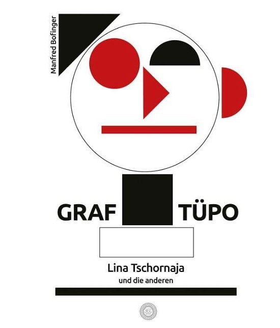 Cover for Bofinger · Graf Tüpo, Lina Tschornaja und (Book)
