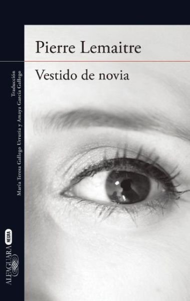 Cover for Pierre Lemaitre · Vestido De Novia (Taschenbuch) (2015)