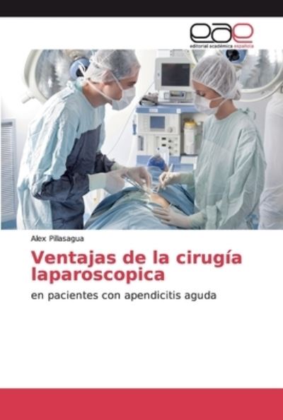 Cover for Pillasagaua · Ventajas de la cirugía lapa (Book) (2018)