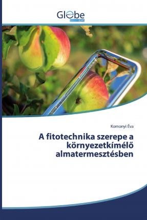 Cover for Éva · A fitotechnika szerepe a környezetk (Bog)
