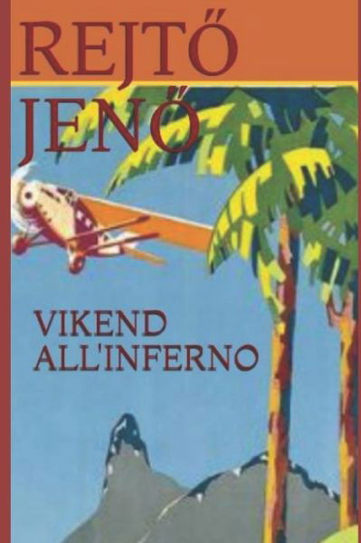 Cover for Rejt? Jen? · Vikend All'inferno (Taschenbuch) (2020)