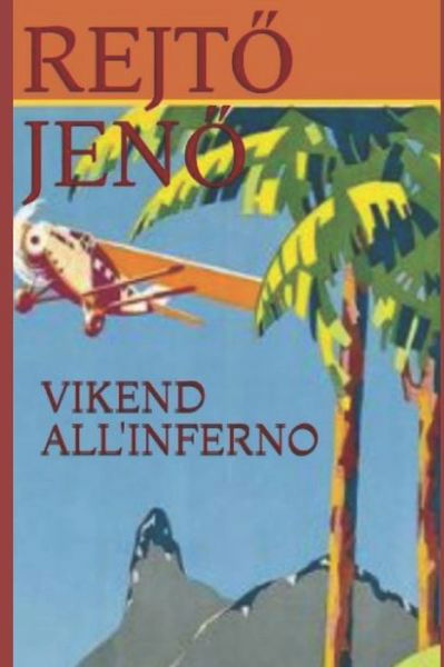 Cover for Rejt? Jen? · Vikend All'inferno (Pocketbok) (2020)