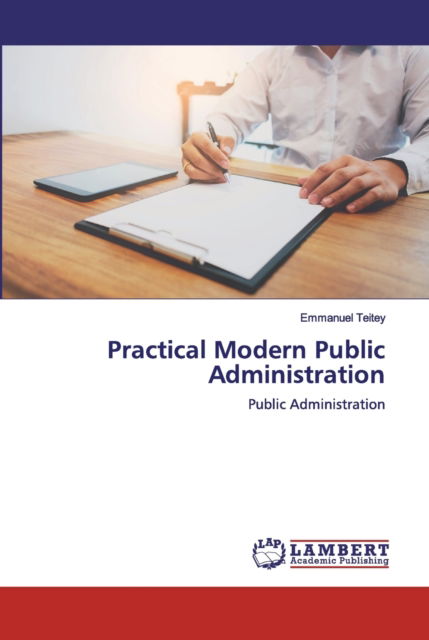 Cover for Emmanuel Teitey · Practical Modern Public Administration (Paperback Book) (2019)