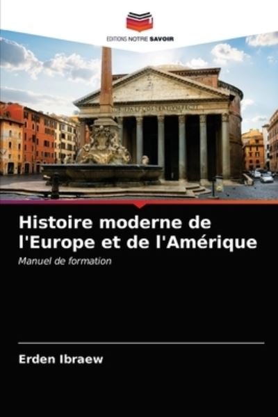 Cover for Erden Ibraew · Histoire moderne de l'Europe et de l'Amerique (Paperback Bog) (2021)
