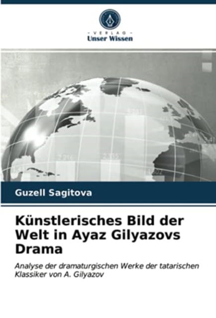 Cover for Guzell Sagitova · Kunstlerisches Bild der Welt in Ayaz Gilyazovs Drama (Pocketbok) (2021)