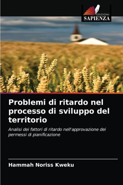 Cover for Hammah Noriss Kweku · Problemi di ritardo nel processo di sviluppo del territorio (Taschenbuch) (2021)